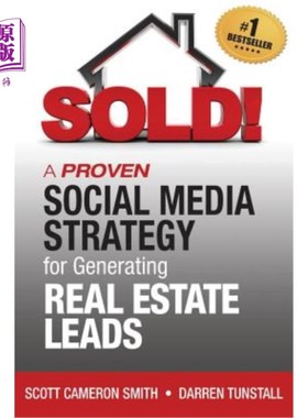 海外直订SOLD! A Proven Social Media Strategy for Generating Real Estate Leads