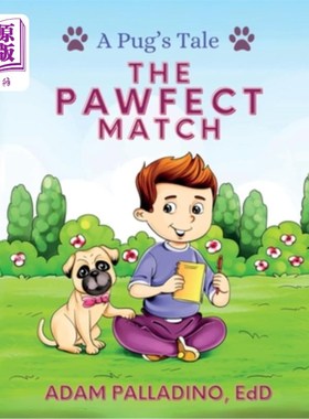 海外直订A Pug's Tale: The Pawfect Match 哈巴狗的故事：完美的匹配