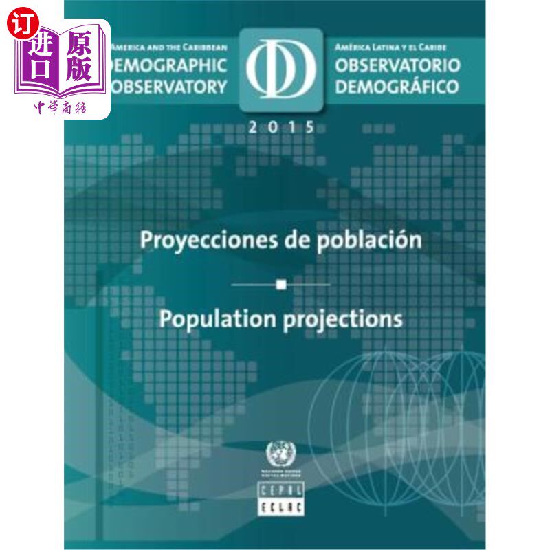海外直订Latin America and the Caribbean Demographic Observatory 2015/Observatorio demogr 2015年拉丁美洲和加勒比人口