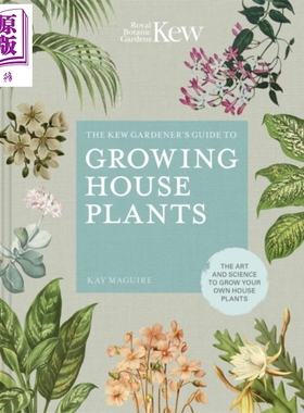 邱园家庭植物种植指南 自己种植室内植物的艺术和科学 英文原版 The Kew Gardener S Guide to Growing House Plants 【中商?