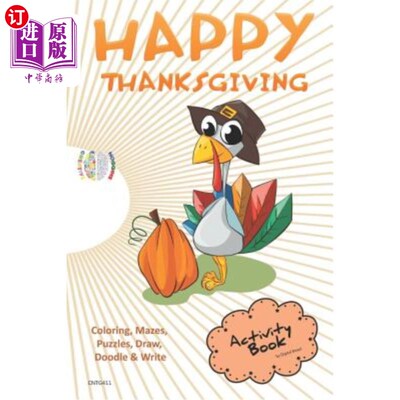 海外直订Happy Thanksgiving Activity Book Coloring, Mazes, Puzzles, Draw, Doodle and Writ 快乐的感恩节活动书着色，迷