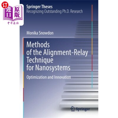 海外直订Methods of the Alignment-Relay Technique for Nanosystems: Optimization and Innov 纳米系统的对准中继技术方法