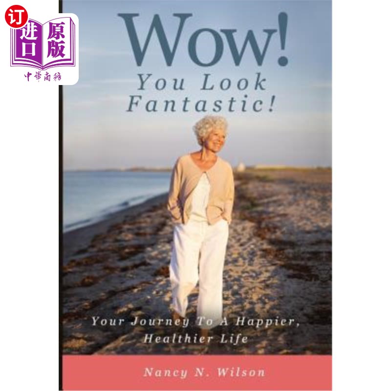 海外直订医药图书WOW! You Look Fantastic: Your Journey to a Happier, Healthier Life 哇!你看起来棒极了:你通往更快乐、