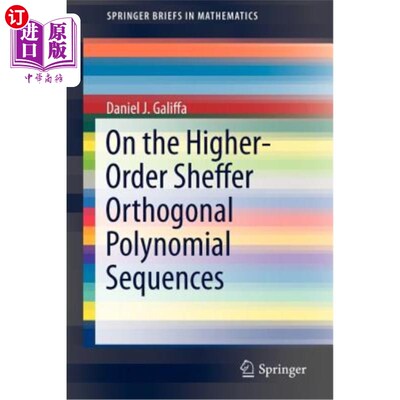 海外直订On the Higher-Order Sheffer Orthogonal Polynomial Sequences 关于高阶Sheffer正交多项式序列