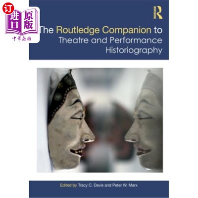 海外直订The Routledge Companion to Theatre and Performance Historiography 劳特利奇戏剧和表演史学伙伴