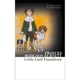 预售 柯林斯经典文学 小爵爷方特罗伊 Little Lord Fauntleroy 英文原版 弗朗西丝 伯内特 Frances Burnett【中商原版】