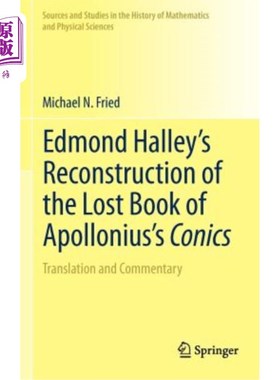 海外直订Edmond Halley's Reconstruction of the Lost Book of Apollonius's Conics: Translat 埃德蒙·哈雷重建遗失的阿波