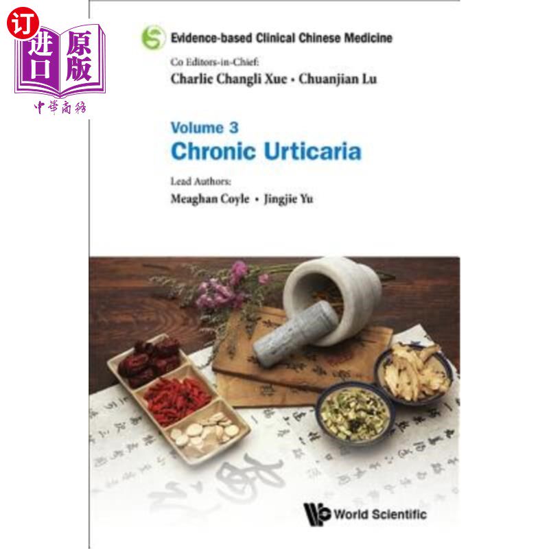 海外直订医药图书Evidence-Based Clinical Chinese Medicine - Volume 3: Chronic Urticaria 循证临床中医学-第3卷:慢性荨麻疹