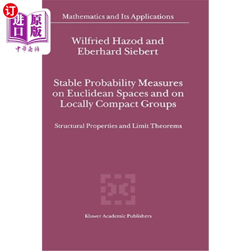 海外直订医药图书Stable Probability Measures on Euclidean Spaces and on Locally Compact Groups: S 欧氏空间和局部紧群