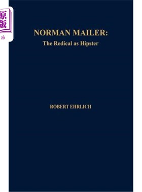 海外直订Norman Mailer: The Radical as Hipster 诺曼·梅勒:激进的潮人