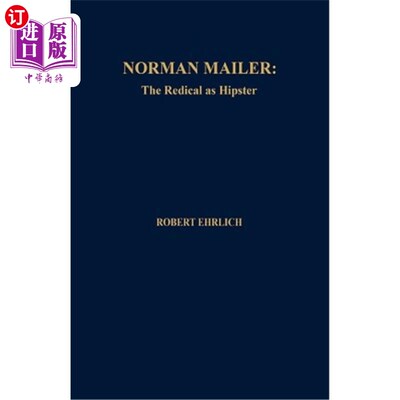 海外直订Norman Mailer: The Radical as Hipster 诺曼·梅勒:激进的潮人