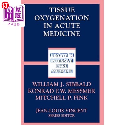 海外直订医药图书Tissue Oxygenation in Acute Medicine 急性医学中的组织氧合