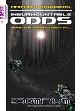 海外直订Insurmountable Odds: Book One of When Stars Fall 不可逾越的几率:《当星星陨落》第一册