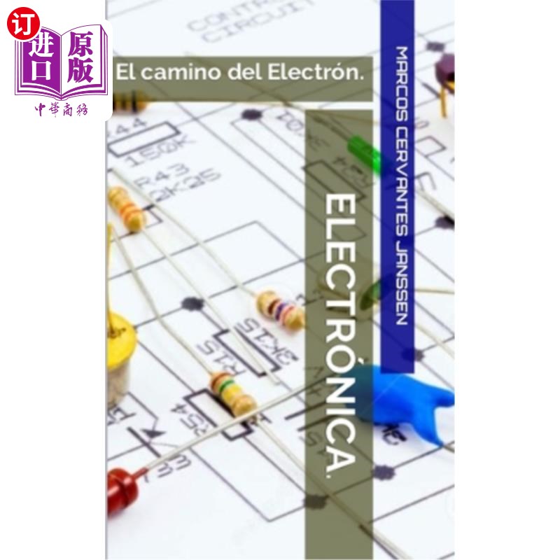 海外直订西班牙语 Electrónica.: El caminar del Electrón. 电子产品。:电子的行走。