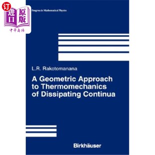 海外直订A Geometric Approach to Thermomechanics of Dissipating Continua 耗散连续体热力学的几何方法