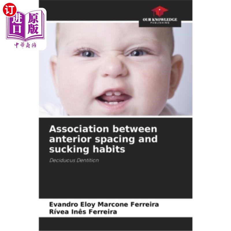 海外直订医药图书Association between anterior spacing and sucking habits 前牙间距与吸吮习惯之间的关系