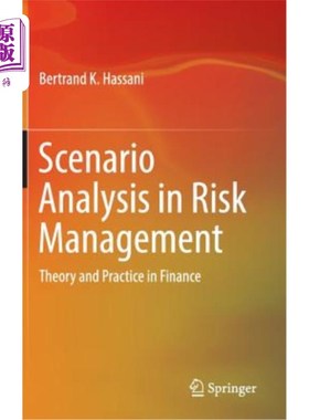 海外直订Scenario Analysis in Risk Management: Theory and Practice in Finance 风险管理中的情景分析：金融理论与实践