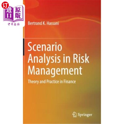 海外直订Scenario Analysis in Risk Management: Theory and Practice in Finance 风险管理中的情景分析：金融理论与实践