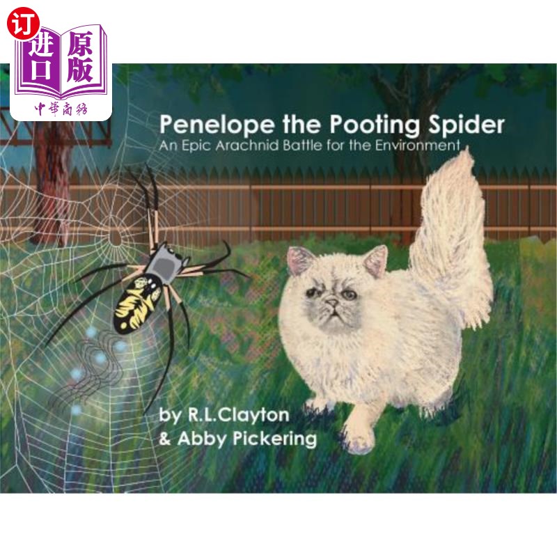 海外直订Penelope the Pooting Spider: An Epic Arachnid Battle for the Environment 佩内洛普：一场蜘蛛类为环境而战的史
