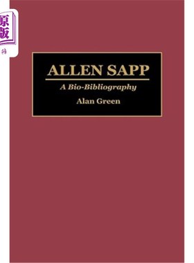海外直订Allen Sapp: A Bio-Bibliography 艾伦·萨普：生物书目