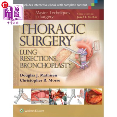 海外直订医药图书Master Techniques in Surgery: Thoracic Surgery: Lung Resections, Bronchoplasty 掌握外科技术:胸外科: