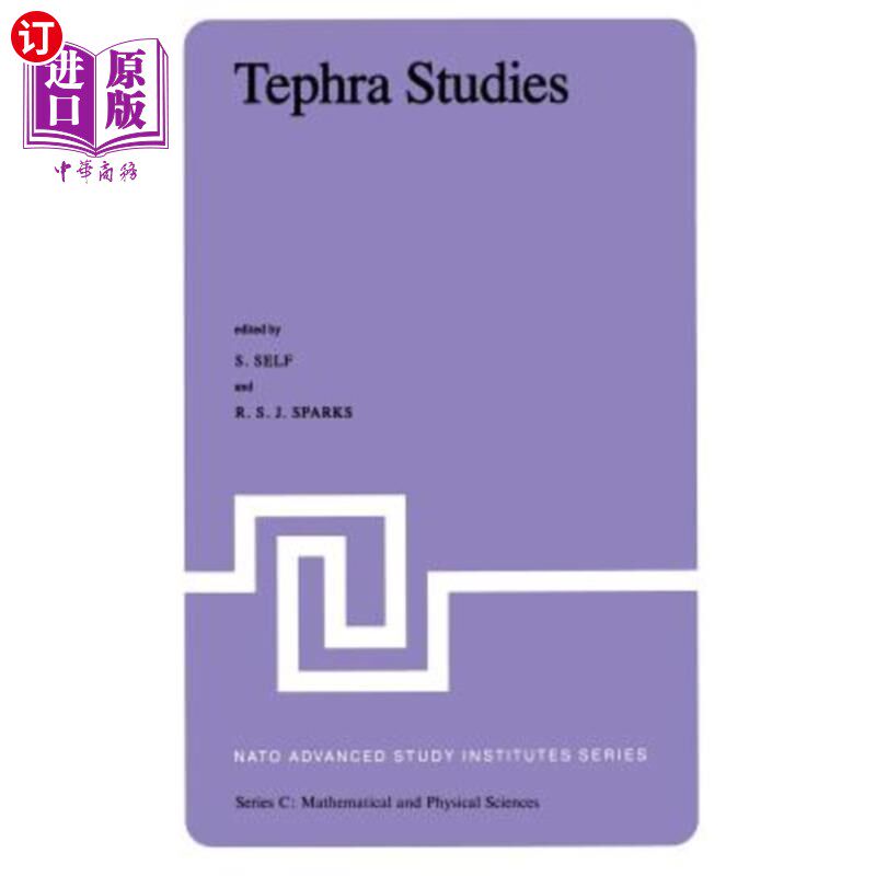 海外直订Tephra Studies: Proceedings of the NATO Advanced Study Institute 