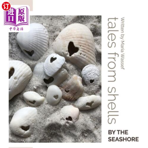 海外直订Tales From the Shells By the Seashore: A story to remind us to be kind to this b 来自海边贝壳的故事:这个故