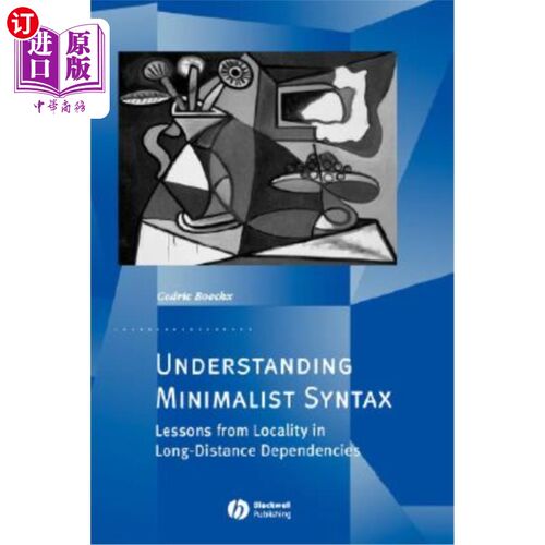 海外直订Understanding Minimalist Syntax: Lessons from Locality in Long-Distance Dependen 理解极简语法:远程依赖中的