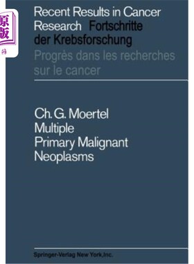 海外直订医药图书Multiple Primary Malignant Neoplasms: Their Incidence and Significance 多原发性恶性肿瘤的发病率及意义