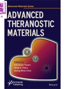 现货 高级Thrognostics材料 Advanced Theranostics Materials Ashutosh Tiwari 英文原版【中商原版】 Wiley