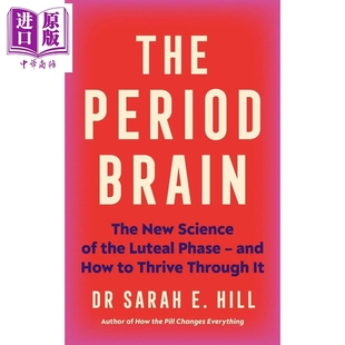 Hill 以及如何度过它 Brain 英文原版 Period 新科学 The 中商原版 经期大脑 Sarah 黄体期