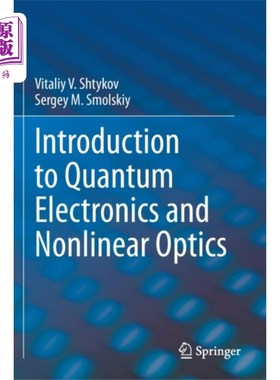 海外直订Introduction to Quantum Electronics and Nonlinea... 量子电子学与非线性光学导论“，