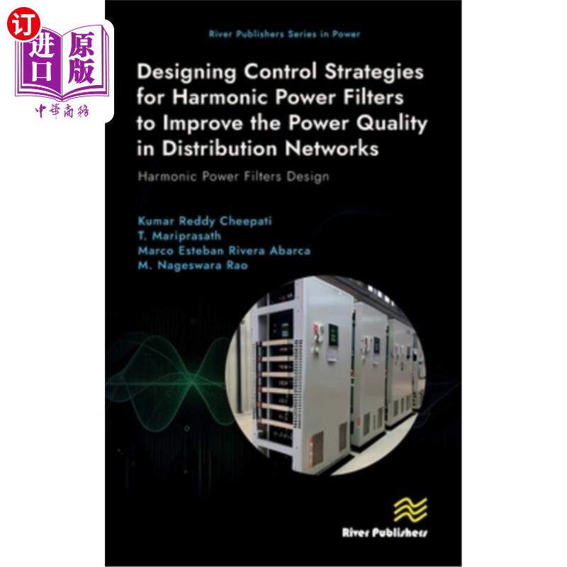 海外直订Designing Control Strategies for Harmonic Power Filters to Improve the Power Qua 谐波电力滤波器的控制策略设