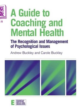 海外直订医药图书A Guide to Coaching and Mental Health: The Recognition and Management of Psychol 指导和心理健康指南