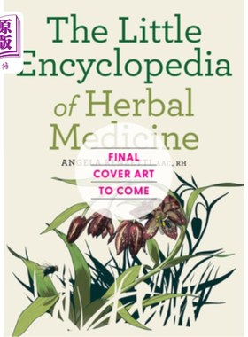 海外直订医药图书The Little Encyclopedia of Herbal Medicine: 100 Common Remedies for Everyday Ail  草药小百科全书：1