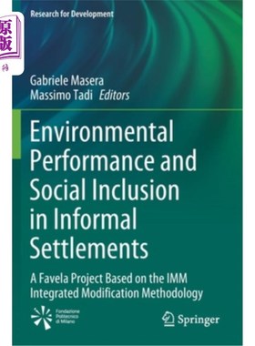 海外直订Environmental Performance and Social Inclusion in Informal Settlements: A Favela 非正式住区环境绩效与社会包