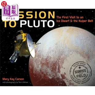 The First Dwar... 冥王星之旅：首次访问冰矮星和柯伊伯带 Ice Pluto 海外直订Mission Visit