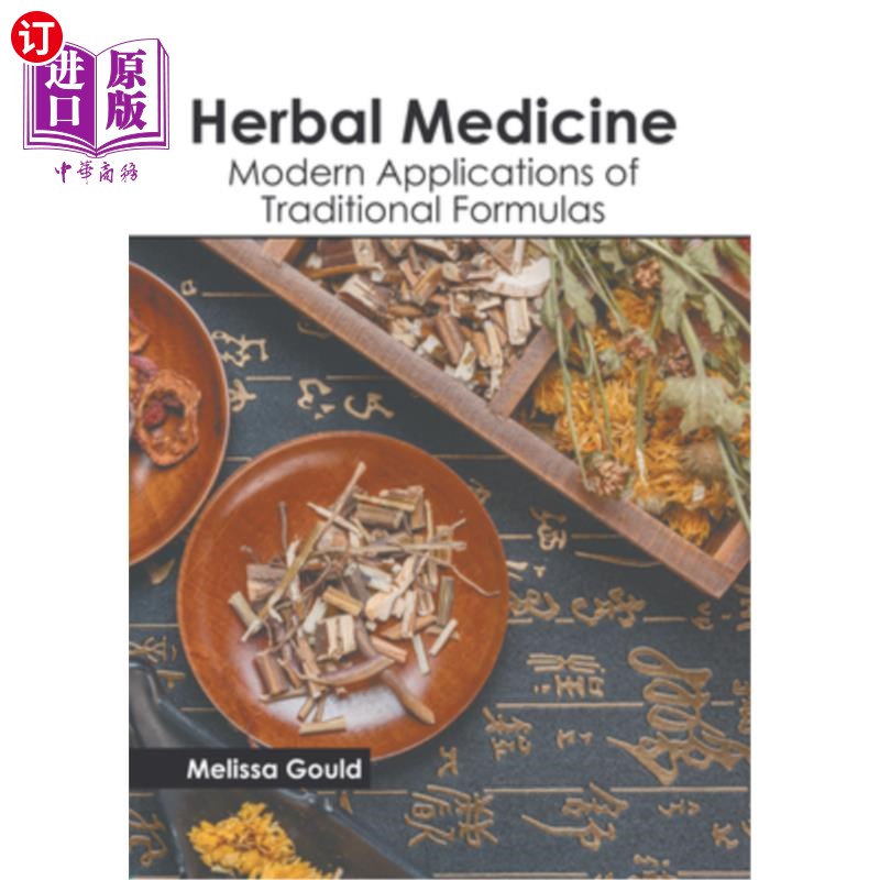 海外直订医药图书Herbal Medicine: Modern Applications of Traditional Formulas草药:传统配方的现代应用