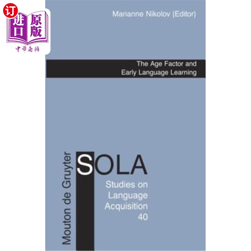 海外直订The Age Factor and Early Language Learning 年龄因素与早期语言学习