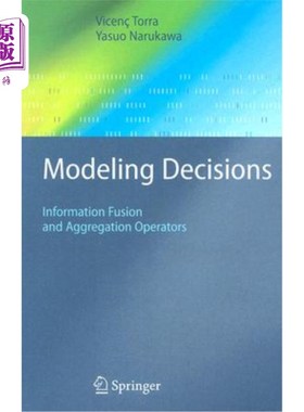 海外直订Modeling Decisions: Information Fusion and Aggregation Operators 建模决策：信息融合与聚合算子