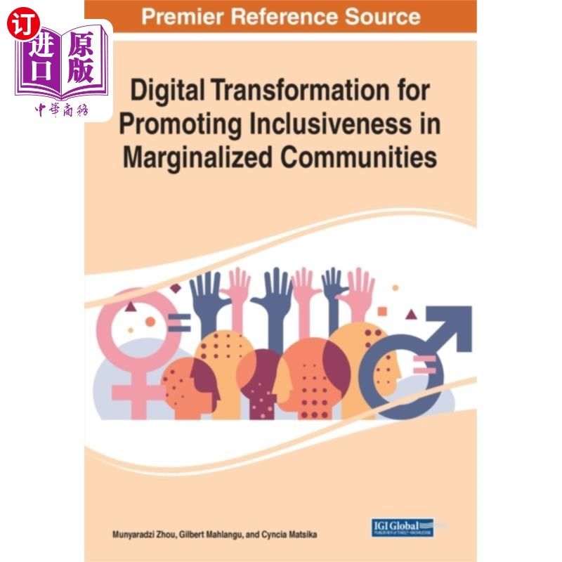 海外直订Digital Transformation for Promoting Inclusivene... 促进边缘化社区包容性的数字化转型