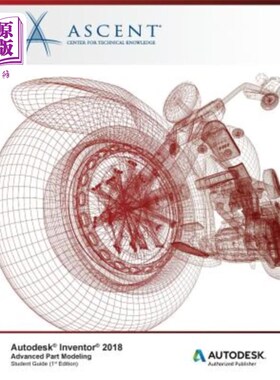 海外直订Autodesk Inventor 2018 Advanced Part Modeling: Autodesk Authorized Publisher Autodesk Inven