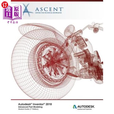 海外直订Autodesk Inventor 2018 Advanced Part Modeling: Autodesk Authorized Publisher Autodesk Inven