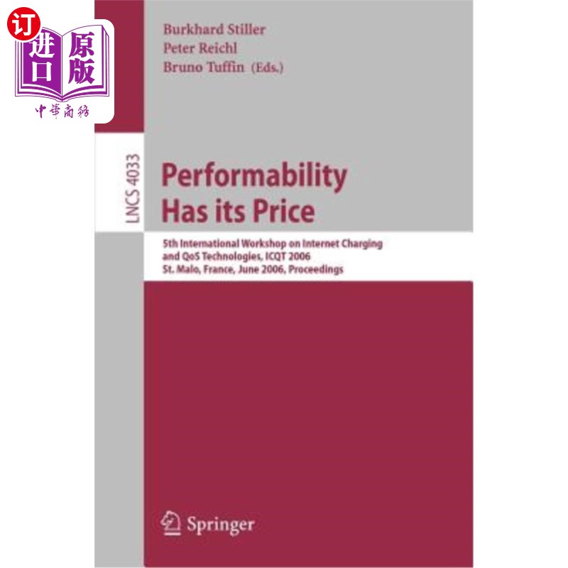 海外直订Performability Has Its Price: 5th International Workshop on Internet Charging an 性能有其代价:第五届互联网