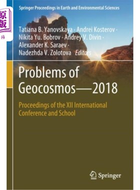 海外直订Problems of Geocosmos-2018: Proceedings of the XII International Conference and  地球科学的问题-20