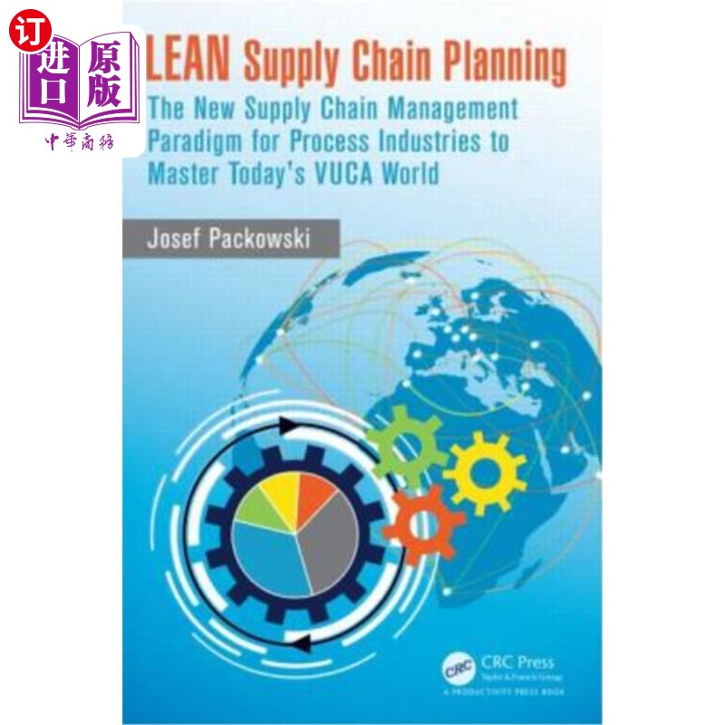 海外直订LEAN Supply Chain Planning: The New Supply Chain Management Paradigm for Process 精益供应链规划:流程工业掌