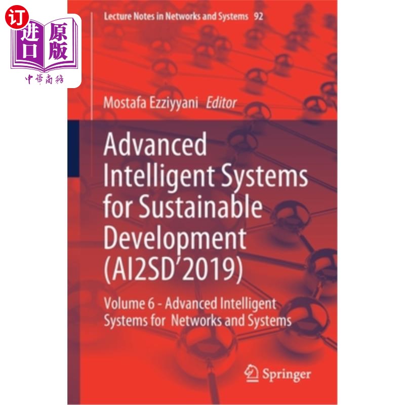 海外直订Advanced Intelligent Systems for Sustainable Development (Ai2sd'2019): Volume 6  可持续发展先进智能系统(Ai2
