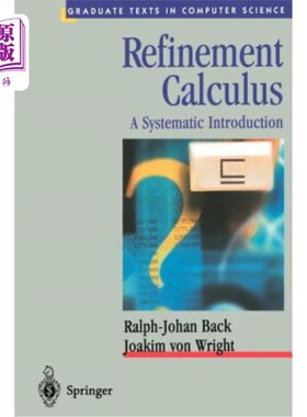 海外直订Refinement Calculus: A Systematic Introduction 精化微积分：系统介绍