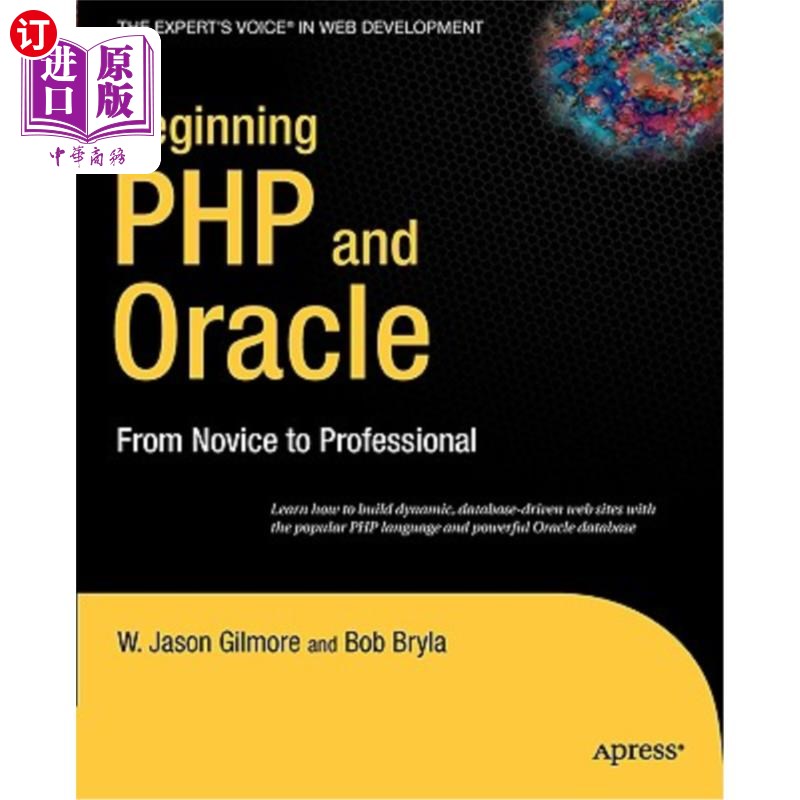 海外直订Beginning PHP and Oracle: From Novice to Professional PHP和Oracle入门:从新手到专业人士