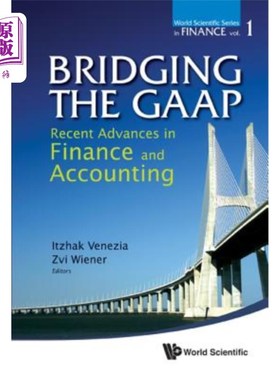 海外直订Bridging the Gaap: Recent Advances in Finance and Accounting 跨越公认会计原则：金融和会计的最新进展